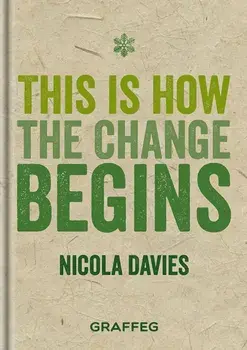 This is How the Change Begins, Hardback/Nicola Davies
