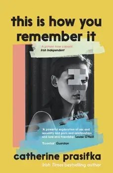 This Is How You Remember It. Main, Paperback/Catherine Prasifka