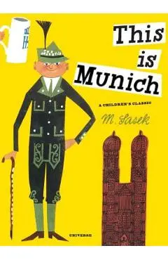 This Is Munich: A Children's Classic - M. Sasek