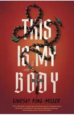 This Is My Body - Lindsay King-miller