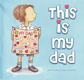 This is My Dad. The perfect dad isn't always a father, Hardback/Dimity Powell
