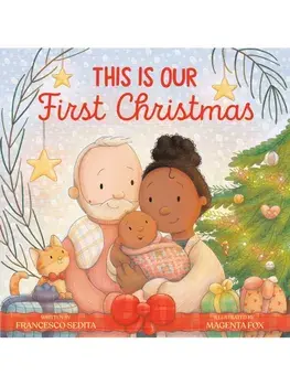 This Is Our First Christmas, Hardback/Francesco Sedita