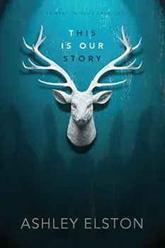 This Is Our Story, Paperback/Ashley Elston