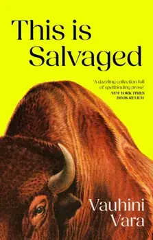 This is Salvaged. Main, Paperback/Vauhini Vara