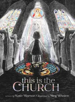 This Is the Church, Hardcover/Katie Warner