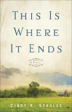 This Is Where It Ends - Cindy K. Sproles