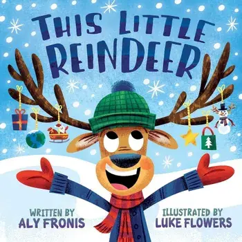 This Little Reindeer, Hardcover/Aly Fronis