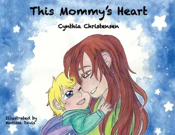 This Mommy's Heart, Paperback/Cynthia Christensen
