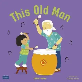 This Old Man, Hardcover/Claire Keay