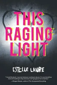 This Raging Light, Paperback/Estelle Laure