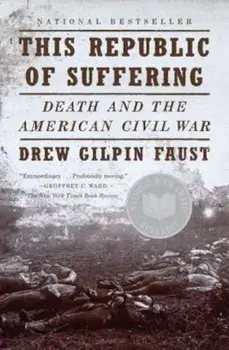 This Republic of Suffering: Death and the American Civil War, Paperback/Drew Gilpin Faust