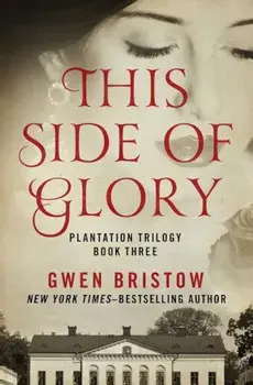 This Side of Glory, Paperback/Gwen Bristow