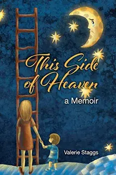 This Side of Heaven: A Memoir, Paperback/Valerie Staggs