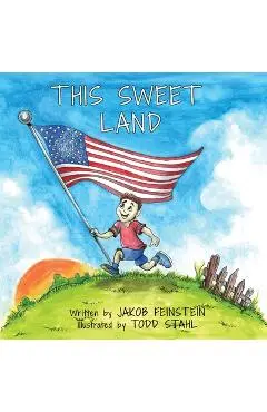 This Sweet Land - Jakob Feinstein