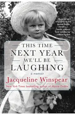 This Time Next Year We'll Be Laughing - Jacqueline Winspear