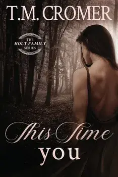 This Time You, Paperback/T. M. Cromer