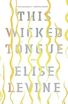 This Wicked Tongue, Paperback/Elise Levine