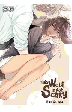 This Wolf Is Not Scary - Rico Sakura