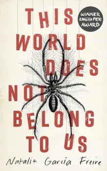 THIS WORLD DOES NOT BELONG TO US, Paperback/NATAL GARC A FREIRE