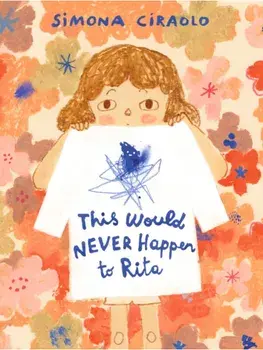 This Would Never Happen to Rita, Hardback/Simona Ciraolo
