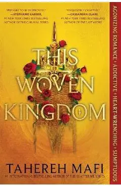 This Woven Kingdom - Tahereh Mafi