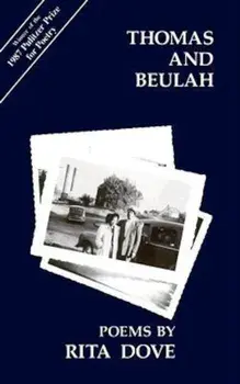 Thomas and Beulah, Paperback/Rita Dove