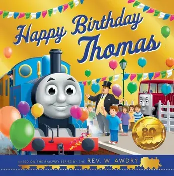 Thomas and Friends: Happy Birthday Thomas, Paperback/Thomas & Friends