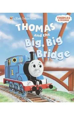 Thomas and the Big, Big Bridge (Thomas & Friends) - W. Awdry