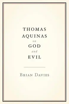 Thomas Aquinas on God and Evil, Paperback/Brian Davies