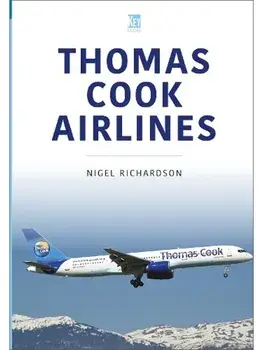Thomas Cook Airlines, Paperback/Nigel Richardson