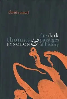 Thomas Pynchon & the Dark Passages of History, Paperback/David Cowart
