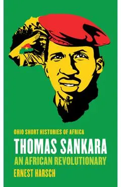 Thomas Sankara: An African Revolutionary - Ernest Harsch
