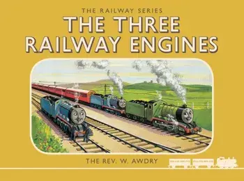 Thomas the Tank Engine: The Railway Series: The Three Railway Engines, Hardback/Rev. Wilbert Vere Awdry