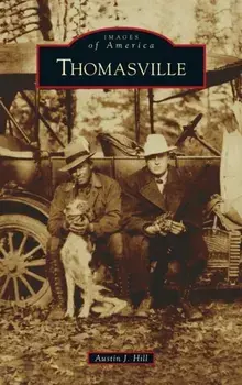 Thomasville, Hardcover/Austin J. Hill