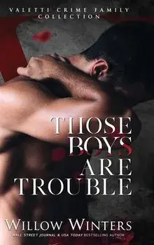 Those Boys Are Trouble, Hardcover/Willow Winters