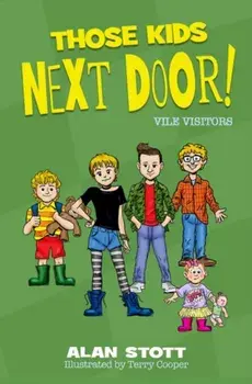 Those Kids Next Door: Vile Visitors, Paperback/Alan Stott