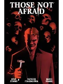 Those Not Afraid, Paperback/Patrick Piazzalunga