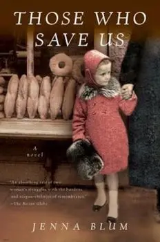 Those Who Save Us, Paperback/Jenna Blum