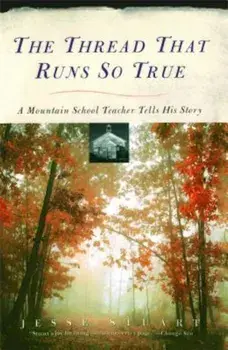 Thread That Runs So True, Paperback/Jesse Stuart