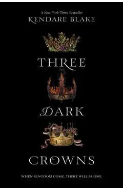 Three Dark Crowns - Kendare Blake