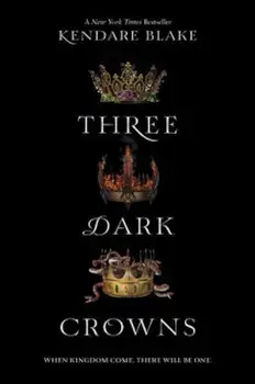 Three Dark Crowns, Paperback/Kendare Blake