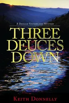 Three Deuces Down, Paperback/Keith &. Tessa Donnelly