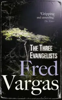 Three Evangelists, Paperback/Fred Vargas