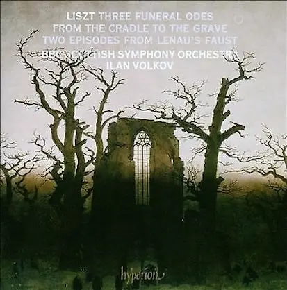 Three Funeral Odes From The Cradle To The Grave - Two Episodes From Lenau's Faust | Franz Liszt, BBC Scottish Symphony Orchestra, Ilan Volkov