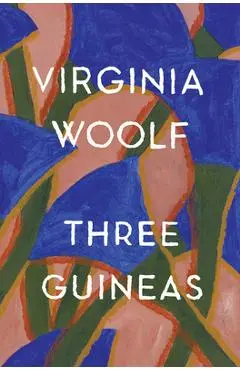 Three Guineas - Virginia Woolf