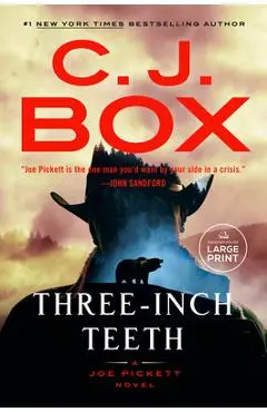 Three-Inch Teeth - C. J. Box