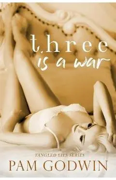 Three is a War - Pam Godwin