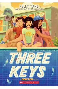 Three Keys (a Front Desk Novel) - Kelly Yang