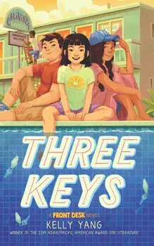 Three Keys: A Front Desk Novel, Paperback/Kelly Yang