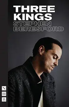 Three Kings, Paperback/Stephen Beresford